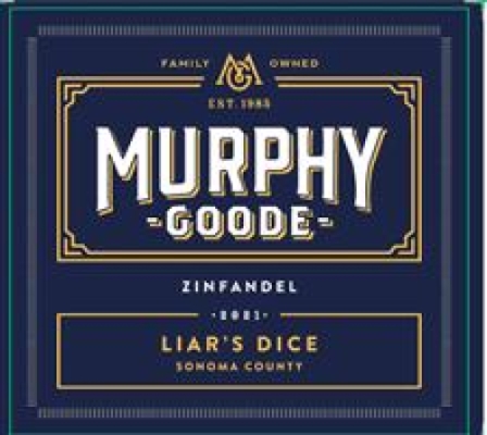 Murphy-Goode Zinfandel, Liar's Dice, Sonoma County