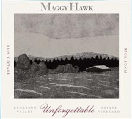 Maggy Hawk Pinot Noir, Unforgettable, Anderson Valley