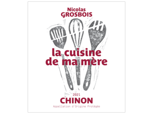 Domaine Grosbois Chinon La Cuisine de Ma Mere